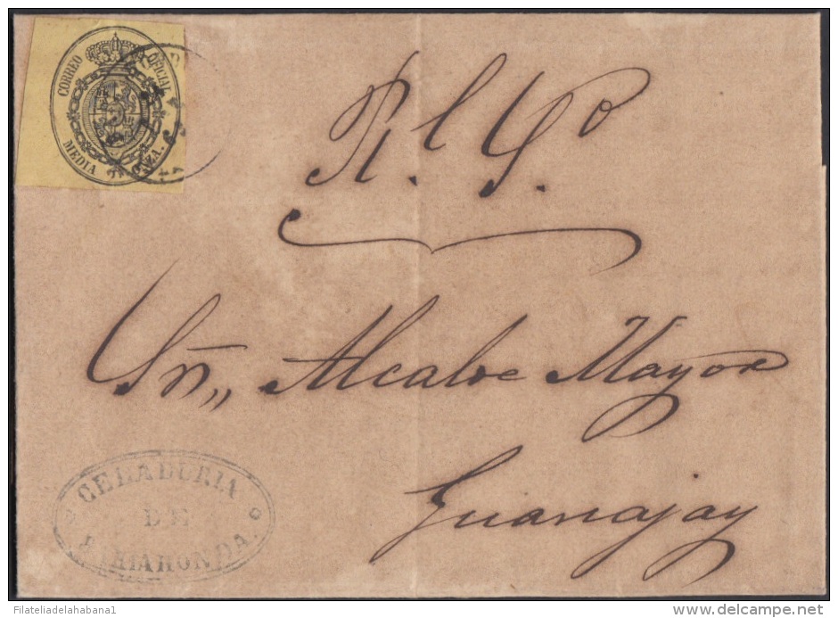 1858-H-82 CUBA ESPAÑA SPAIN. ANTILLAS. ISABEL II. 1858. Ed.6. &frac12; Oz. CARTA CORREO OFICIAL. MARCA FECHADOR BAHIA HO - Prefilatelia