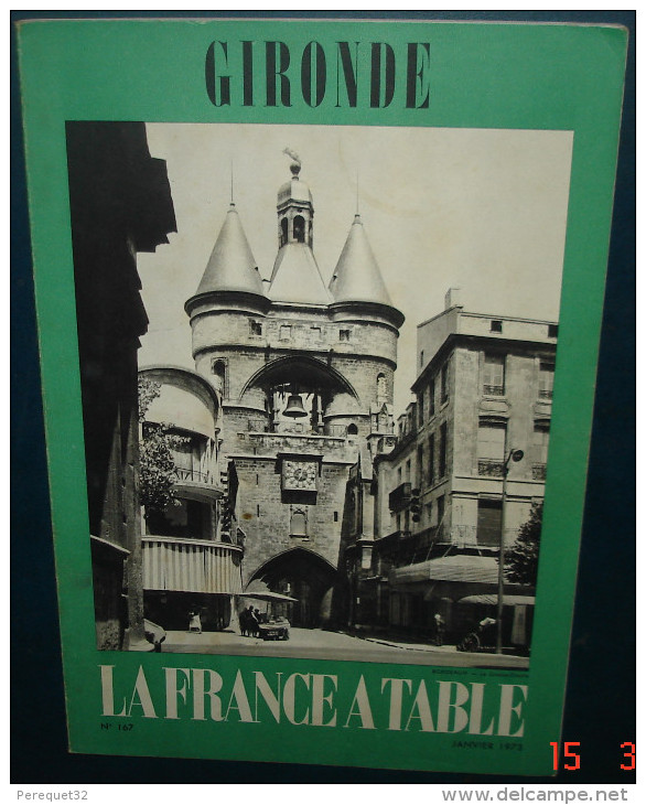 LA FRANCE A TABLE.N°167. GIRONDE - Cuisine & Vins