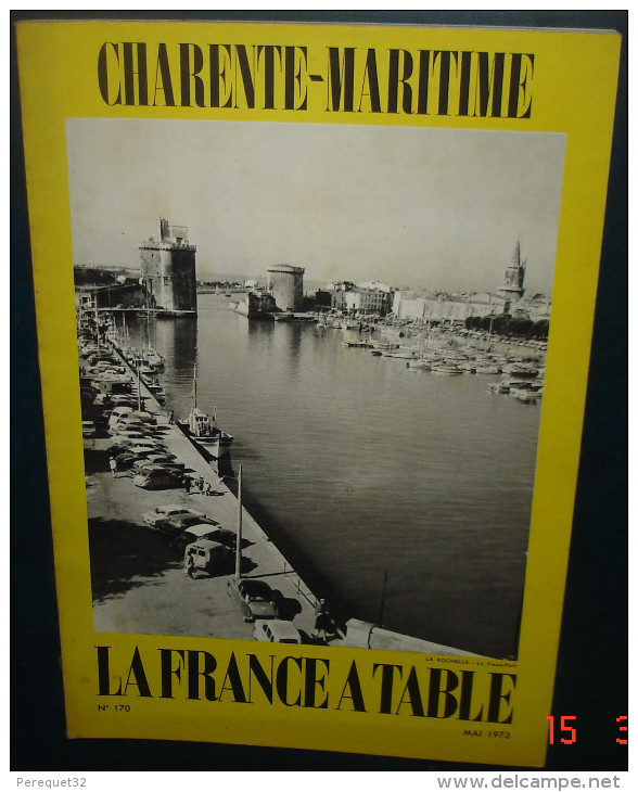 LA FRANCE A TABLE.N°170. CHARENTE-MARITIME - Cuisine & Vins