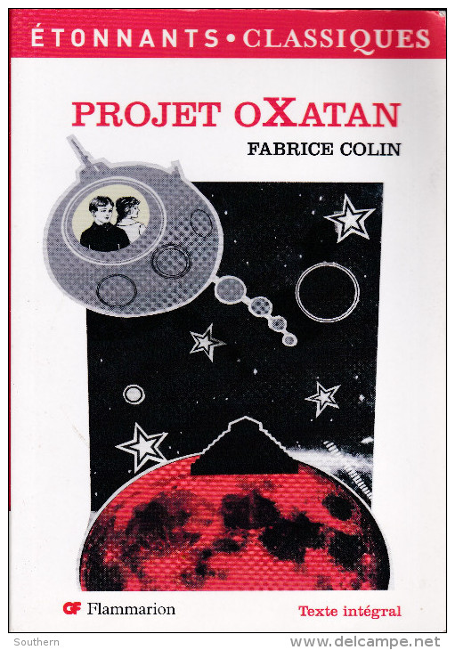 Flammarion 327 - 2008 - Fabrice Colin " Projet Oxatan " BE - Flammarion
