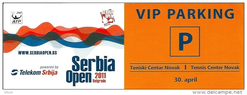 Sport Match Ticket UL000256 - Tennis: Serbia Open Belgrade - Parking VIP 2011-04-30 - Match Tickets