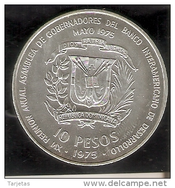 MONEDA DE PLATA DE LA REP. DOMINICANA DE 10 PESOS DEL AÑO 1975 DE LA 1ª MONEDA ACUÑADA HISPANIOLA (COIN) SILVER-ARGENT. - Dominicaine