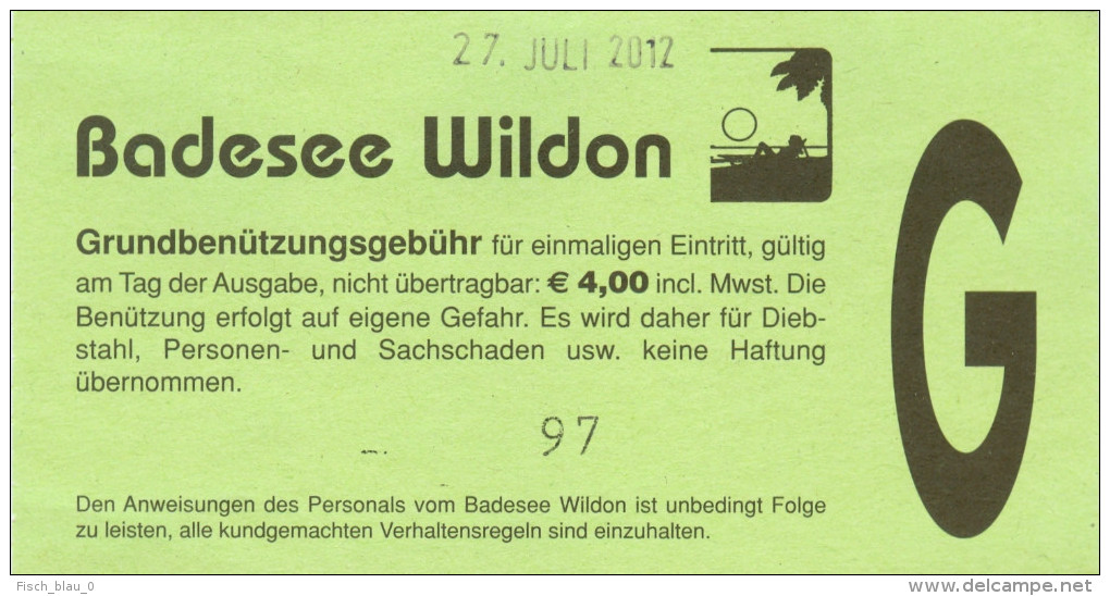 Eintrittskarte Wildoner Badesee 2012 Wildon Ticket Süd-Steiermark Österreich See Biglietto Admission Ticket Austria - Tickets D'entrée