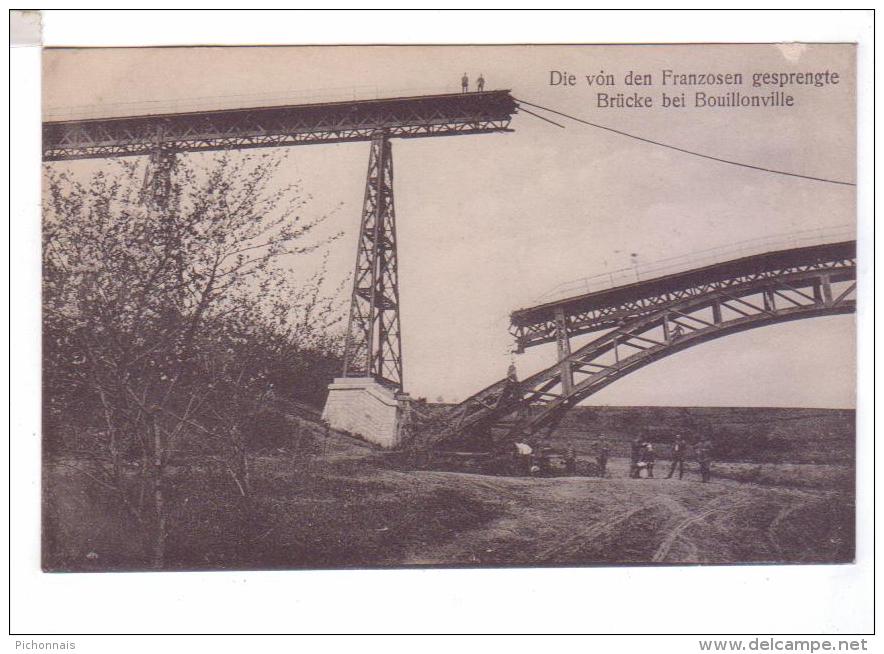 BOUILLONVILLE  Pont Detruit  Carte Allemande Guerre 14 Die Vo Den Franzosen Gesprengte Brucke - Guerre 1914-18