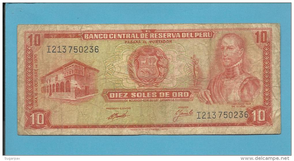 PERU - 10 SOLES DE ORO - 16.10.1970 - Pick 100.b - GARCILASO INCA DE LA VEGA - 2 Scans - Perú