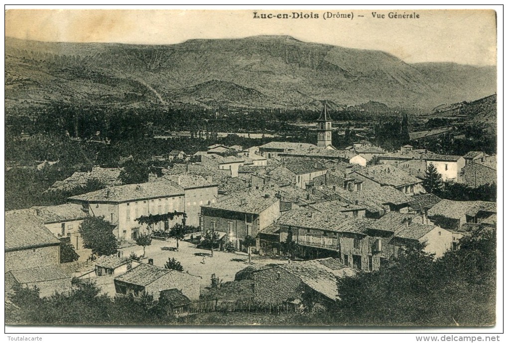 CPA 26 LUC EN DIOIS VUE GENERALE 1912 - Luc-en-Diois