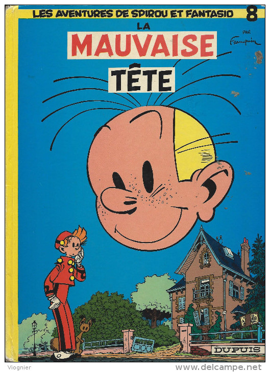 SPIROU Et FANTASIO   8 . La Mauvaise Tête       Franquin, André Dupuis 1985 - Spirou Et Fantasio