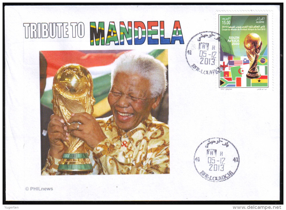 DZ  - Philatelic Cover - MANDELA - Canceled Date Of Death 5 December 2013 - 2010 FIFA World Cup - 2010 – África Del Sur