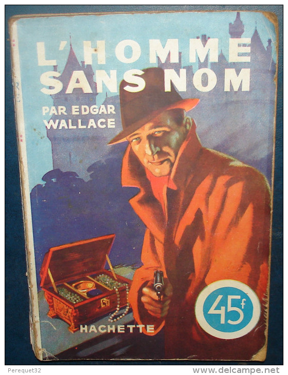 Hachette Point Bleu,collection" L'Enigme".L'HOMME SANS NOM.Edgar WALLACE.1947 - Hachette - Point Rouge