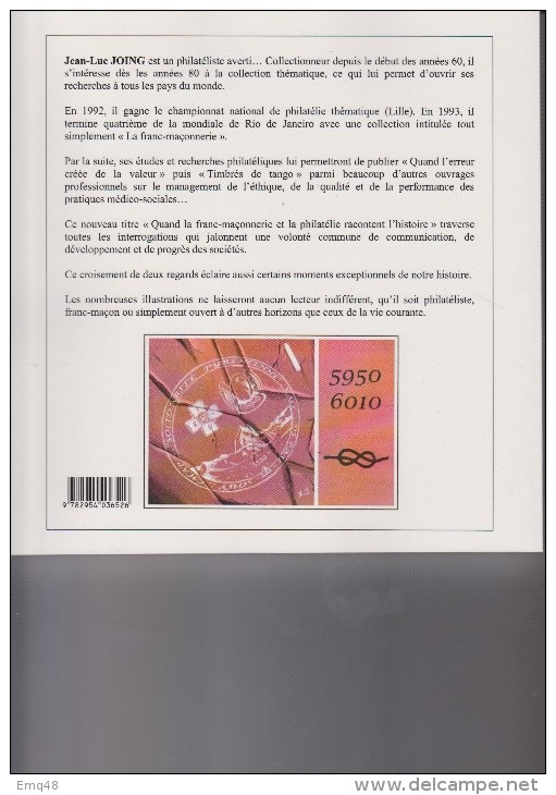 Quand La Franc-maçonnerie Et La Philatélie Racontent L´histoire,J.L.JOING, TOME 1 - + 300 Pages Illustrées - Francmasonería