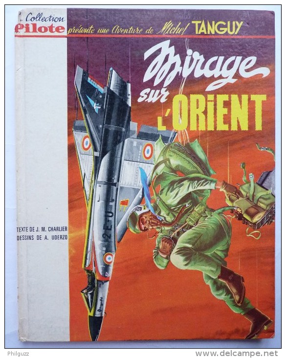 ALBUM BANDE DESSINEE TANGUY ET LAVERDURE - MIRAGE SUR L'ORIENT -  EO 1965 CHARLIER UDERZO - Tanguy Et Laverdure