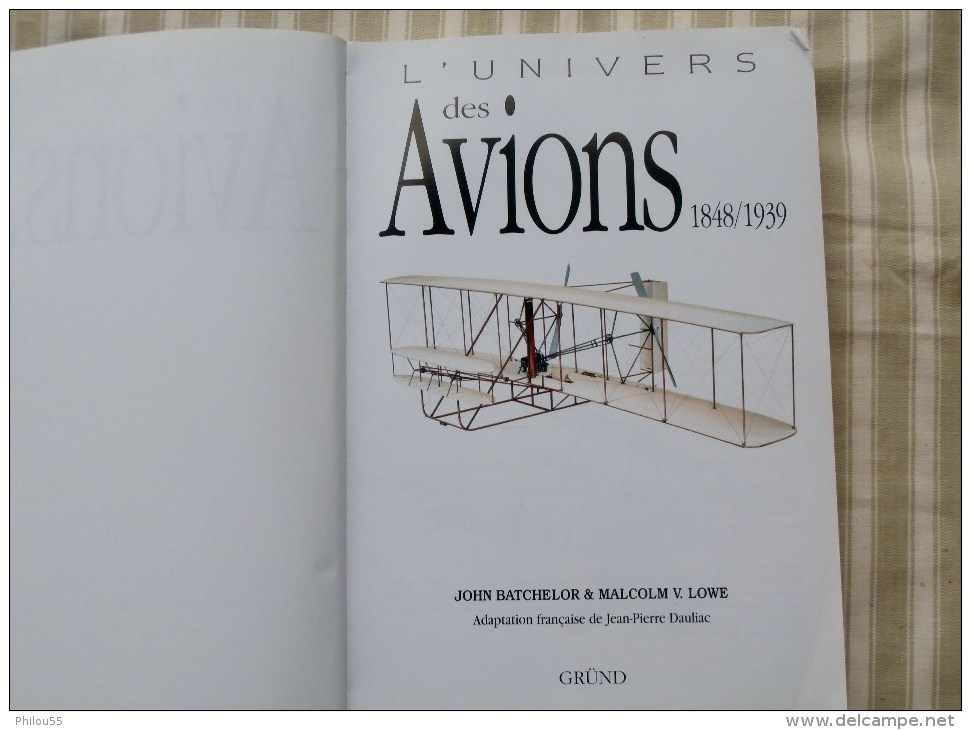 Livre "  L UNIVERS DES AVIONS 1848/1939 "   GRUND Encyclopedie Des Avions - Avión