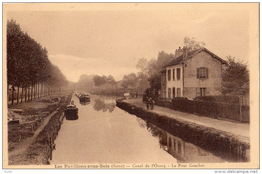 LES PAVILLONS-SOUS-BOIS CANAL DE L'OURCQ LE PONT GAUCHER PECHEURS A LA LIGNE - Les Pavillons Sous Bois