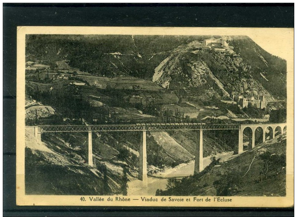 AIN  -  01-13  -  VALLEE DU RHÔNE - VIADUC DE SAVOIE ET FORT DE L´ECLUSE - Ponts