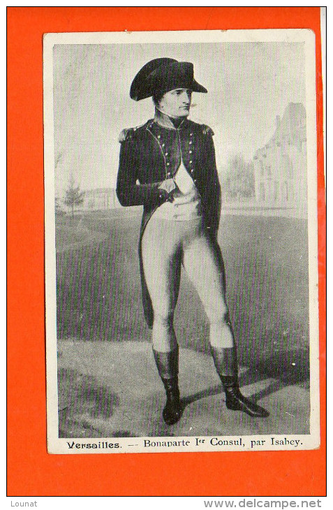 Bonaparte , 1er Consul , Par Isabey - Musée De Versailles (personnage Historique) - Histoire