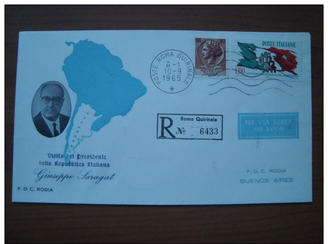 1965 FDC Rodia : Visita Del Presidente Saragat In Argentina - R. Roma Quirinale - FDC