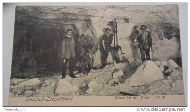 AK Stassfurt-Leopoldshall Mit Hauer Bei Der Arbeit In 350 M Um 1910 Mit 5 Pfennig Ungestempelt - Stassfurt