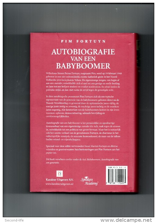 Autobiografie Van Een Babyboomer Door Pim Fortuyn  ( Aangevuld Met Herinneringen Van Marten Fortuyn, Vrienden En Geestv. - Literatura