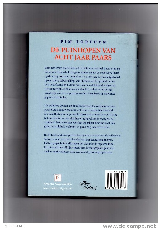 De Puinhopen Van 8 Jaar Paars Door Pim Fortuyn. 2 Scans - Literature