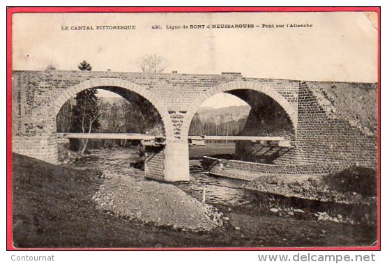 CPA 15 Ligne De Bort à Neussargues  Pont Sur L' Allanche  ( Chemin De Fer - Autres & Non Classés