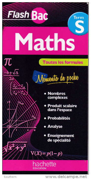 Hachette Education C. Renard/G. Roche " " Flash Bac - Terminale S - Maths - - Fiches Didactiques