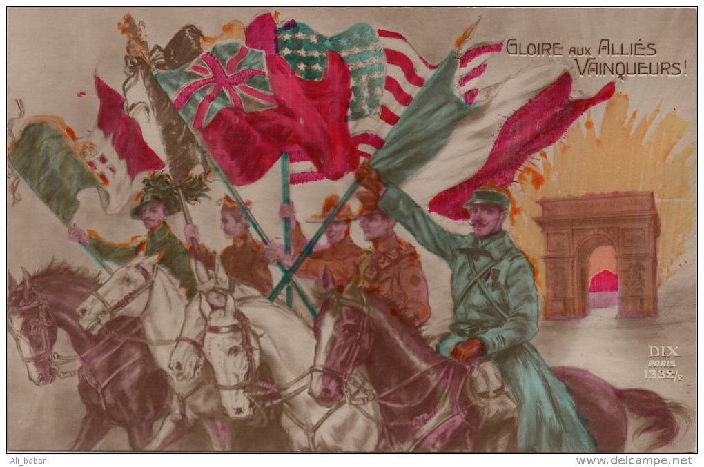 Gloire Aux Alliés, Vainqueurs (Ets Photographiques, Boulogne Sur Seine - Edit. Dix, Paris, N°1332/2) - Guerra 1914-18