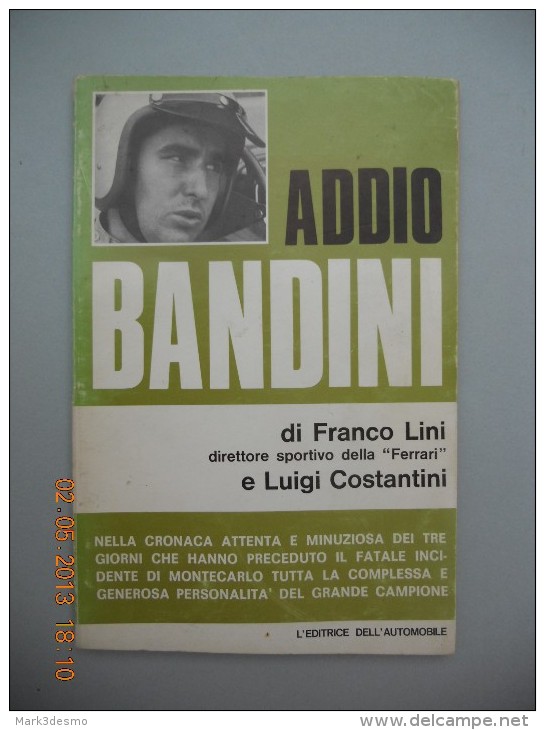 Addio Bandini - Franco Lini - Automobilismo Formula 1 - - Moteurs