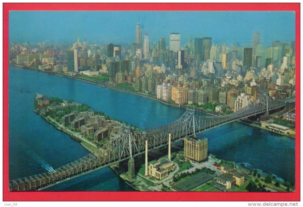 159632 / NEW YORK CITY - AERIAL VIEW OF 59 Th ST. BRIDGE WHICH CONNECTS MANHATTAN AND QUEENS . BRIDGE WELFARE ISLAND - Bridges & Tunnels