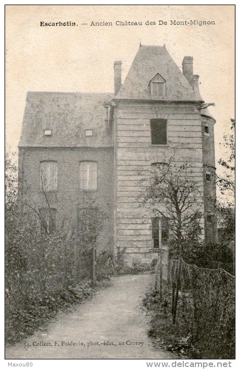 ESCARBOTIN - Ancien Château Des De Mont-Mignon - - Friville Escarbotin