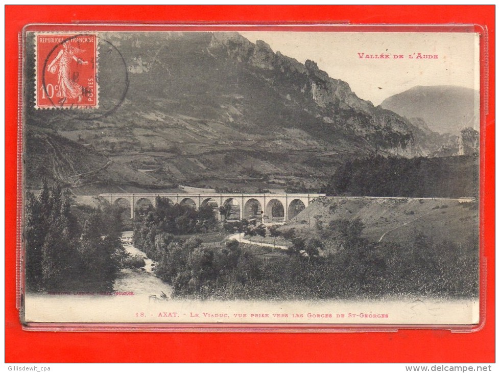 - AXAT -   Vallée De L´ Aude - Le Viaduc - Vue Prise Vers Les Gorges De St Georges - Axat