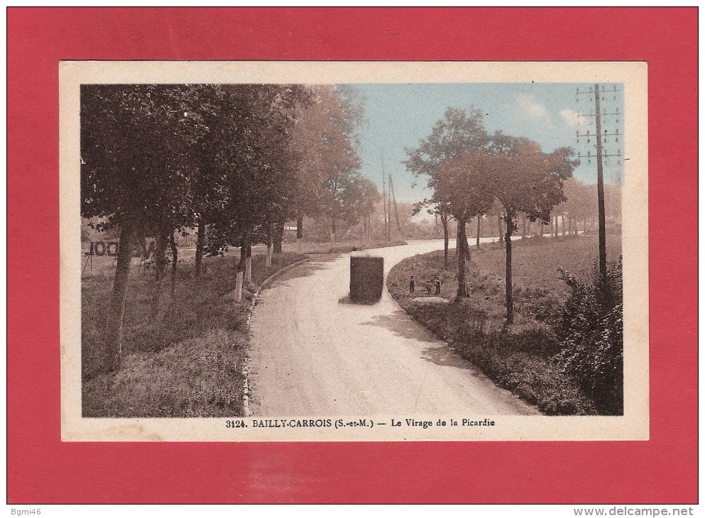 CPA..dépt 77..BAILLY CARROIS : Le Virage De La Picardie..n°3124..Scan C   :  Voir Les 2 Scans - Baillycarrois