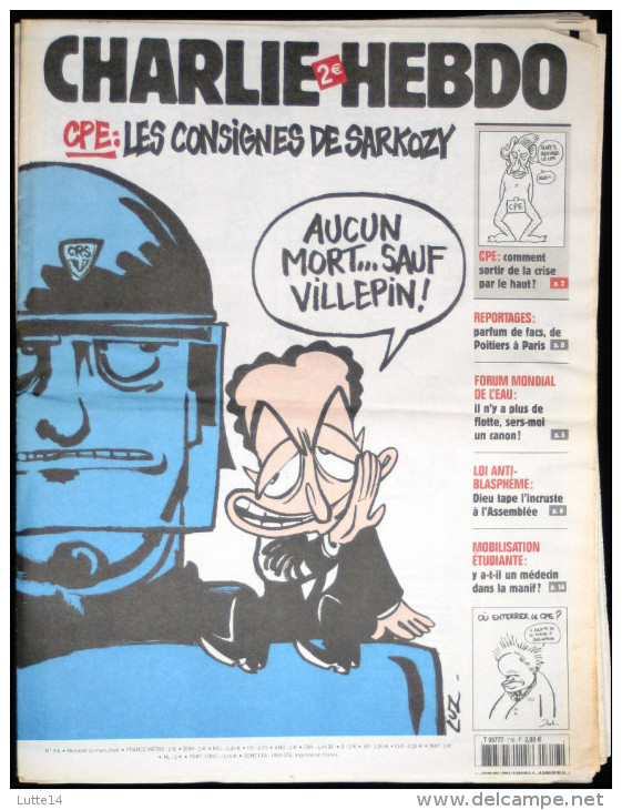 CHARLIE HEBDO N° 718 Du 22/03/2006 - CPE, Consignes De Sarkozy: Aucun Mort Sauf Villepin / Eau Sommet De Mexico - Humour