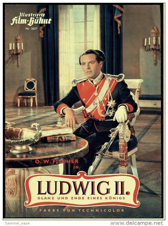 Illustrierte Film-Bühne  -  "Ludwig II." -  Mit O. W. Fischer , Ruth Leuwerik -  Filmprogramm Nr. 2627 Von Ca. 1955 - Zeitschriften