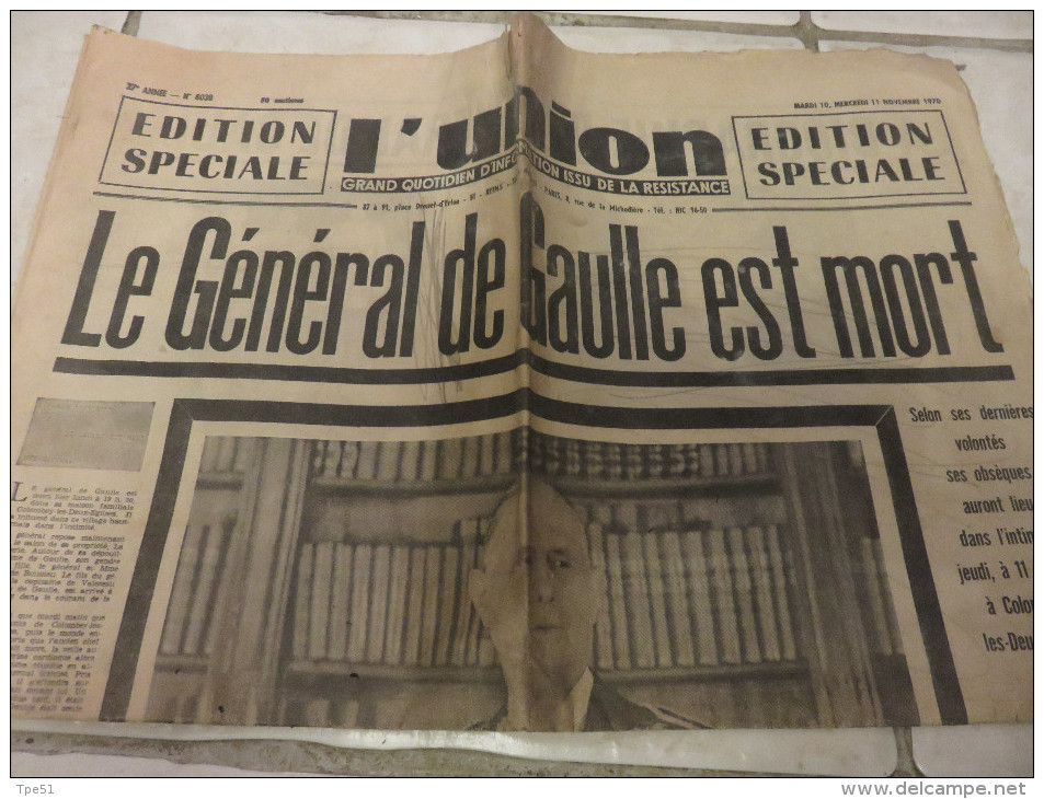 L'UNION Edition Spéciale Du 10 Et 11 Novembre 1970 "LE GENERAL DE GAULLE EST MORT" - 1939-45