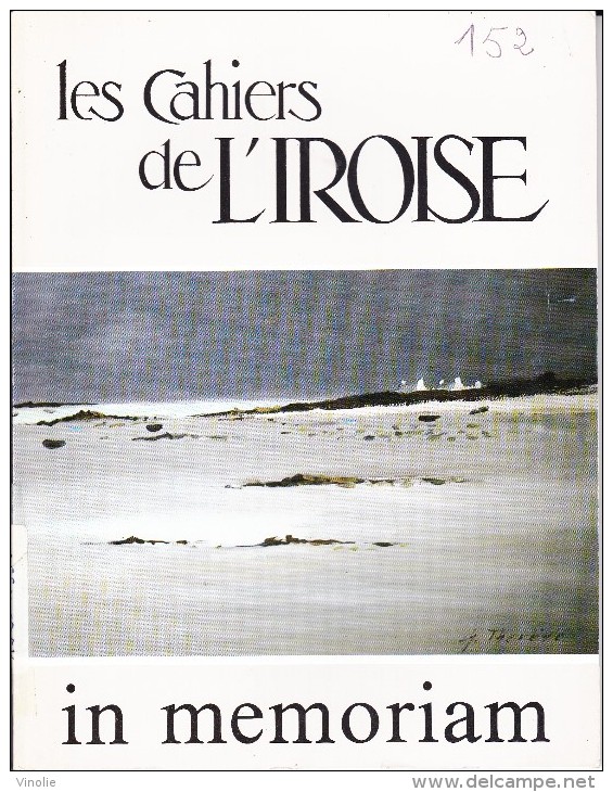 LI15-018 : CAHIERS IROISE IN MEMORIAM N° 152 1991 EDITE A BREST - Autres & Non Classés