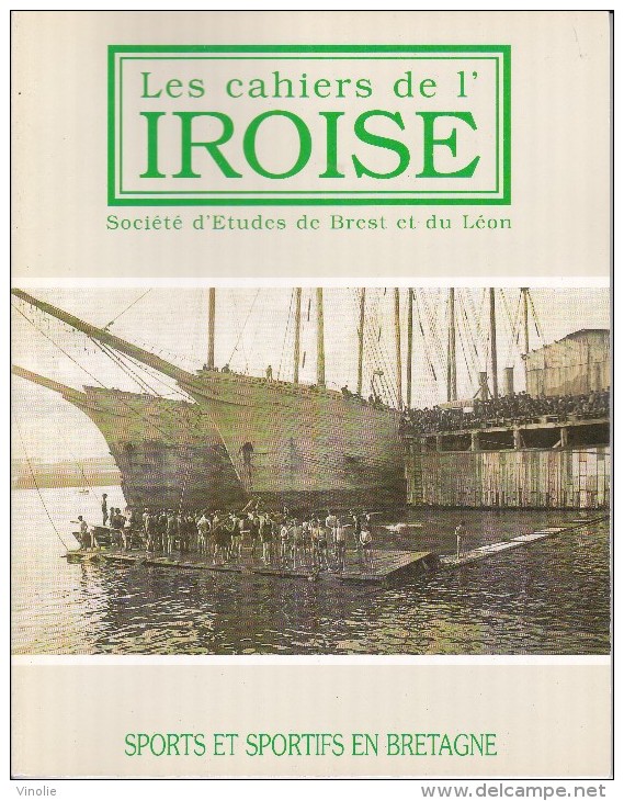 LI15-036 : CAHIERS IROISE SOCIETE ETUDES DE BREST ET DU LEON N° 170 1995 SPORTS ET SPORTIFS BRETAGNE - Autres & Non Classés