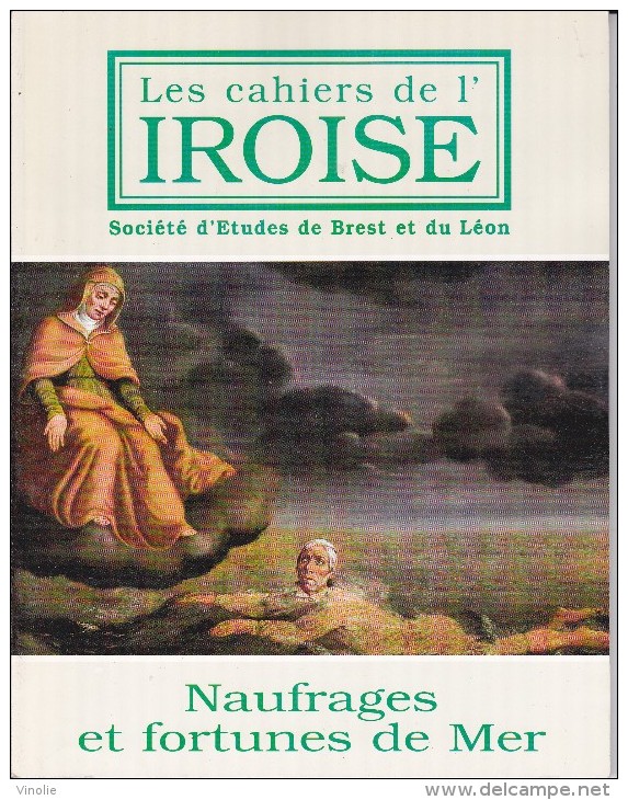 LI15-040 : CAHIERS IROISE SOCIETE ETUDES DE BREST ET DU LEON N° 175 1997 NAUFRAGES ET FORTUNES DE MER - Autres & Non Classés