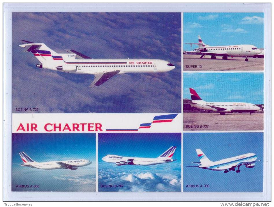 Carte 5 Vues - FLOTTE Utilisée Par AIR CHARTER - Airbus A-300 - Boeing B-727 / 737 / 747 - Super 10 - 1946-....: Moderne