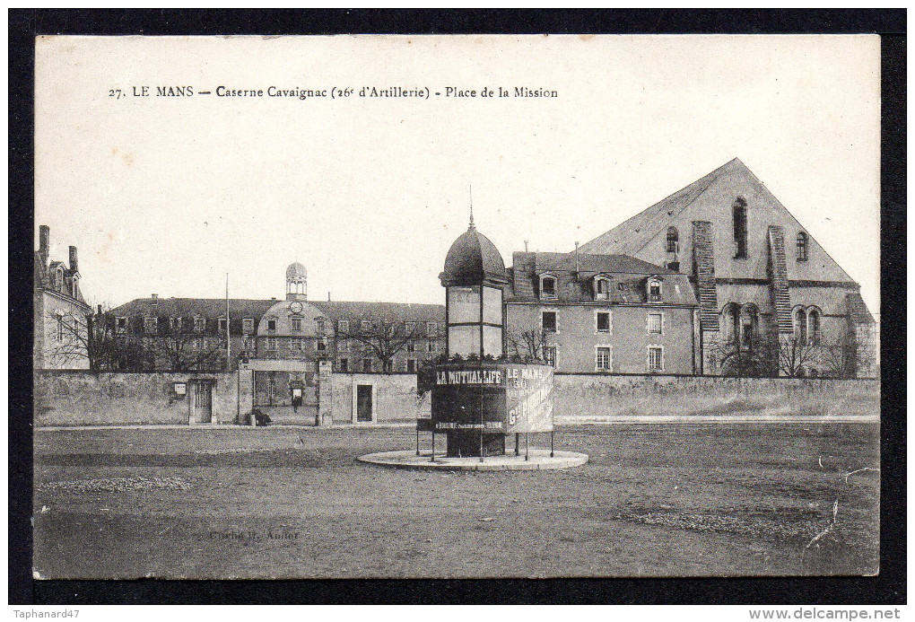 CPA : Dépt.72. LE MANS. Caserne CAVAIGNAC. Place De La Mission. (  Cachet :"Commission Militaire*gare*" - Le Mans