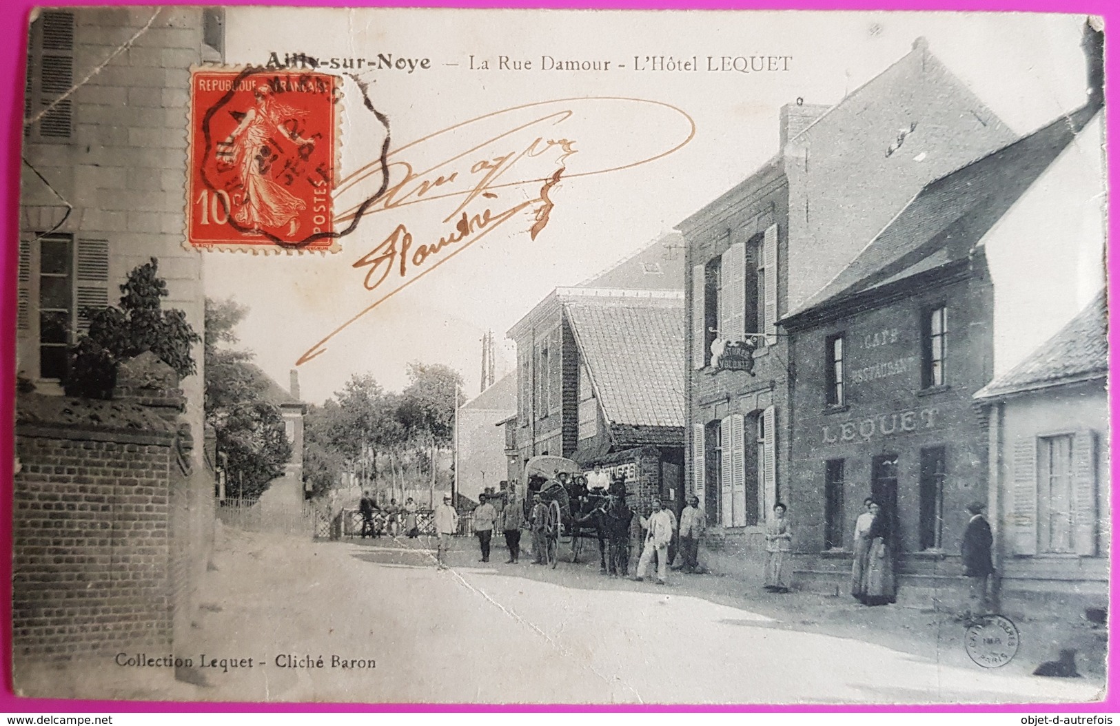 Cpa Ailly Sur Noye La Rue Damour L'Hotel Café Restaurant Lequet Carte Postale 80 Somme Picardie Proche Amiens - Ailly Sur Noye