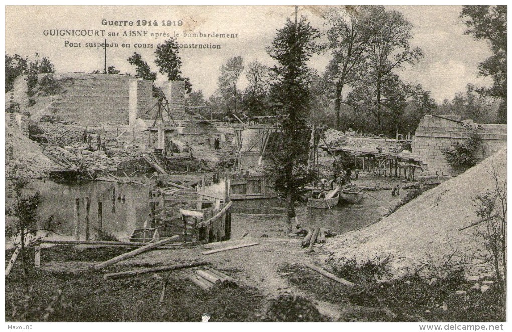 GUIGNICOURT Sur AISNE ,Après Le Bombardement -Pont Suspendu En Cours De Construction - 1919 - - Autres & Non Classés