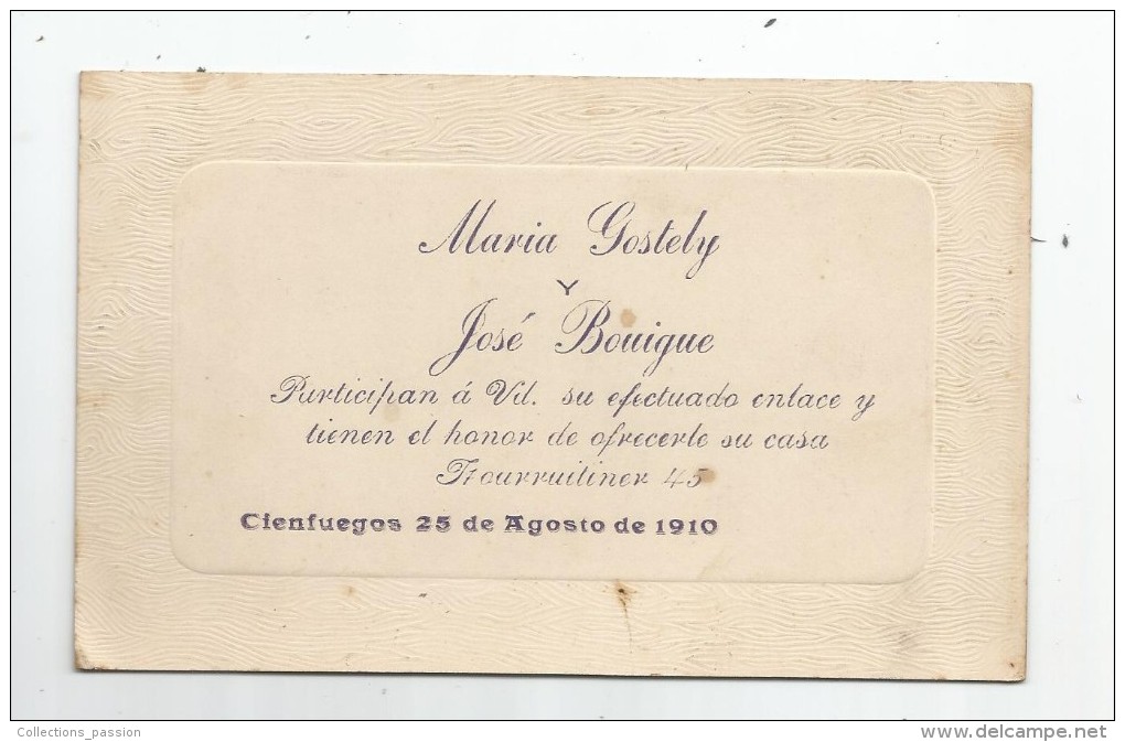 Participan à Vil. Su Efectuado Enlace Y Tienen Et Honor De Ofrecerle Su Casa , CIENFUEGOS 25-8-1910 - Autres & Non Classés