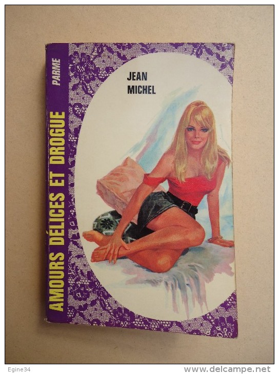 Editions De L'Arabesque Collection PARME - Jean Michel -  Amour Délices Et Drogue - - Arabesque