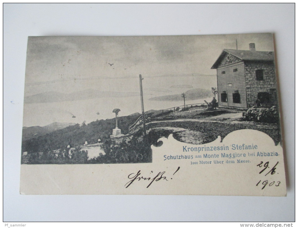 AK 1903 Österreich / Kroatien. Kronprinzessin Stefanie. Schutzhaus Am Monte Maggiore Bei Abazia. Stempel: FPA - Croatie