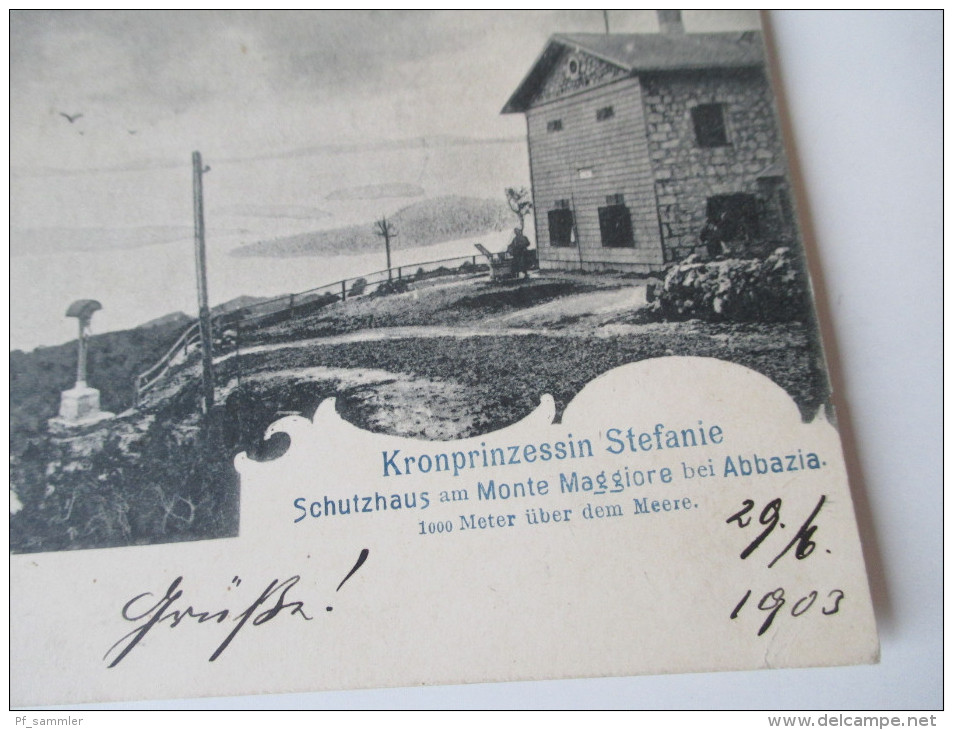 AK 1903 Österreich / Kroatien. Kronprinzessin Stefanie. Schutzhaus Am Monte Maggiore Bei Abazia. Stempel: FPA - Kroatien