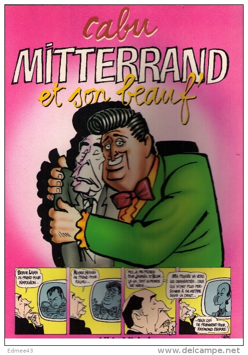 Bel Exemplaire CABU, « Mitterrand Et Son Beauf »,  Albin Michel, 1985 - Cabu