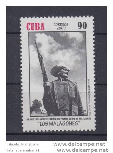 2009.9 CUBA 2009 MNH. 50 ANIV DEL PRIMER GRUPO DE MILICIANOS "LOS MALAGONES". MILITIA ARMY. - Ongebruikt