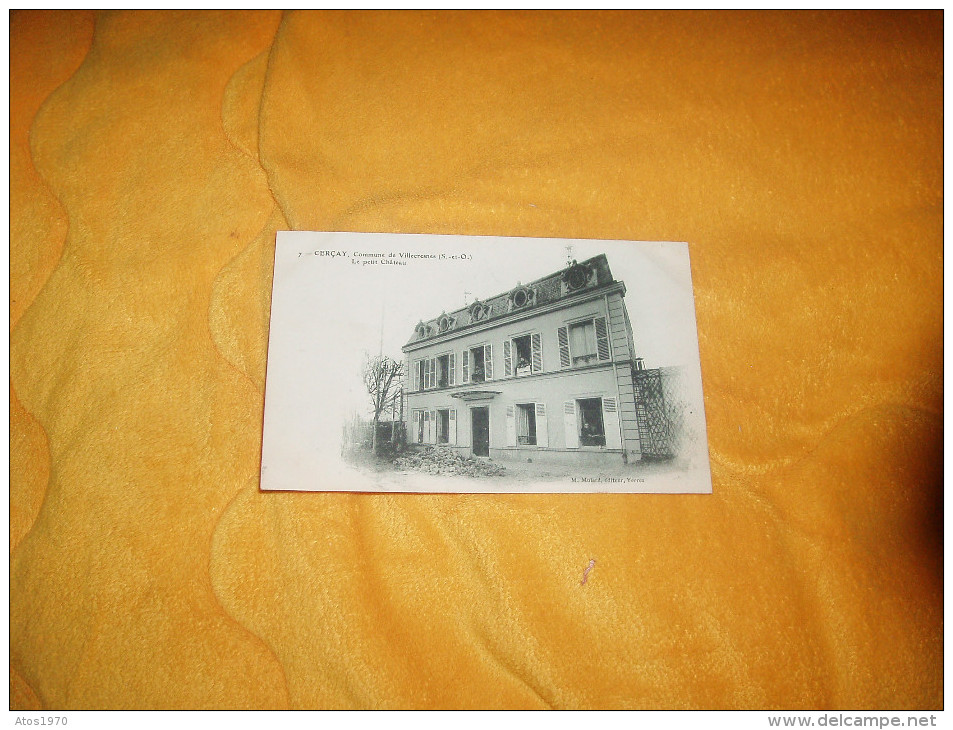 CARTE POSTALE ANCIENNE NON CIRCULEE DATE ?. / 7.- CERCAY.- COMMUNE DE VILLECRESNES / LE PETIT CHATEAU. - Villecresnes