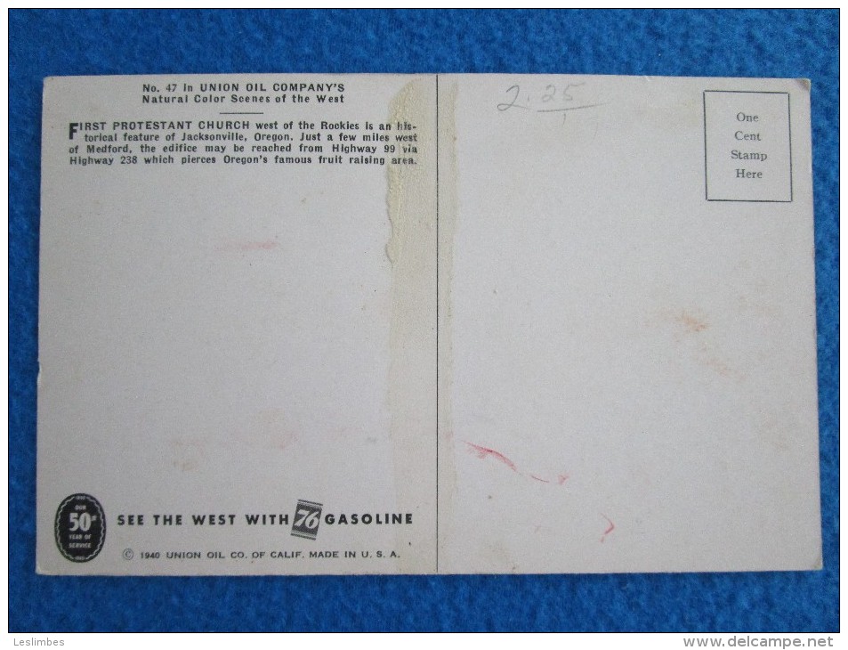First Protestant Church West Of The Rockies Is An Historical Feature Of Jasksonville, Oregon. Union Oil Co. No.47 - Autres & Non Classés
