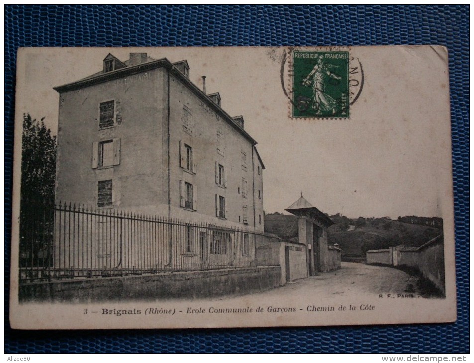 "" CPA  BRIGNAIS  //  ECOLE  COMMUNALE  DE  GARCONS ""cachet Gare De Lyon - Brignais